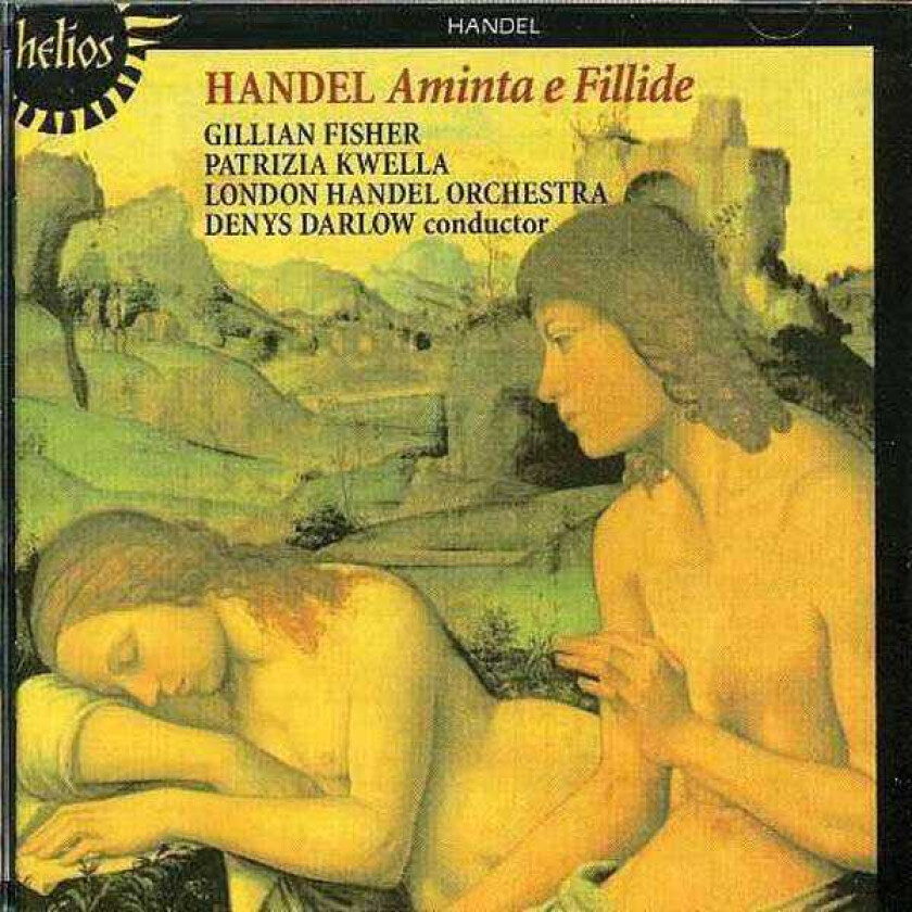 Gillian Fisher, Patrizia Kwella, Denys Darlow, London Handel Orchestra  Handel: Aminta e Fillide  CD