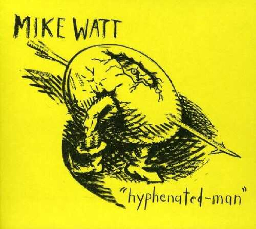 Mike Watt (Minutemen) HyphenatedMan CD