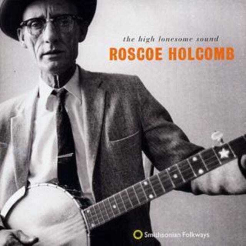 Roscoe Holcomb High Lonesome Sound CD