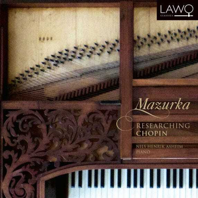 Nils Henrik Asheim Nils Henrik Asheim Mazurka Researching Chopin CD