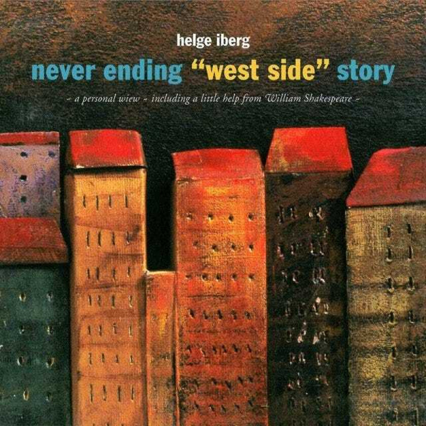 Helge Iberg Never Ending West Side Story CD