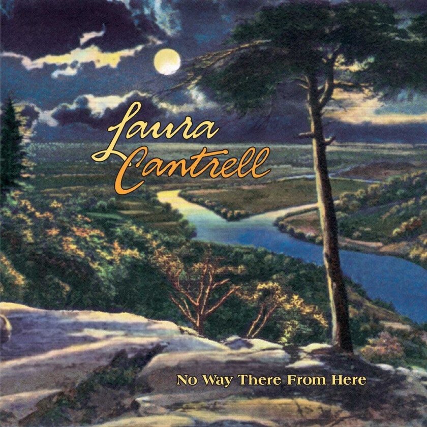 Laura Cantrell No Way There From Here CD