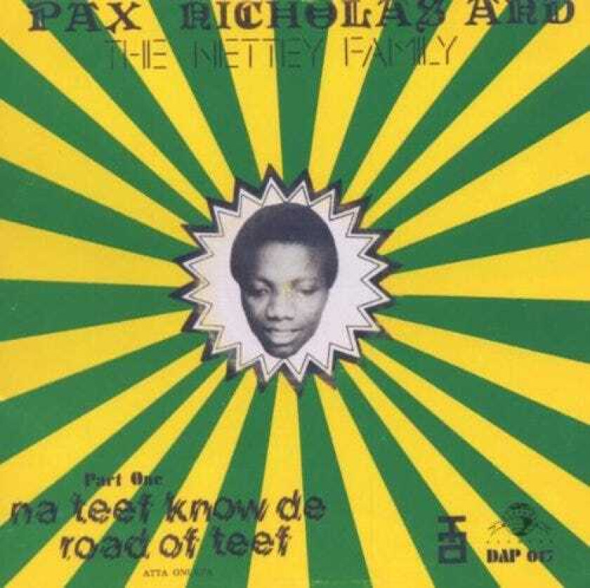Pax Nicholas And The Nettey Family Na Teef Know De Road Of Teef CD