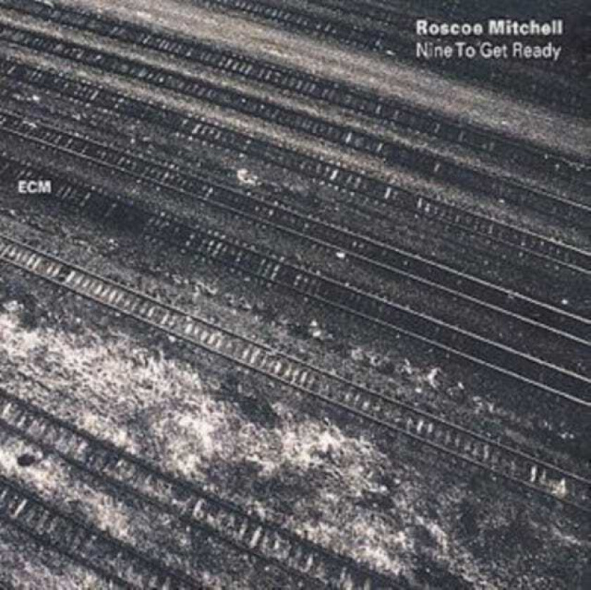 Roscoe Mitchell Nine To Get Ready CD