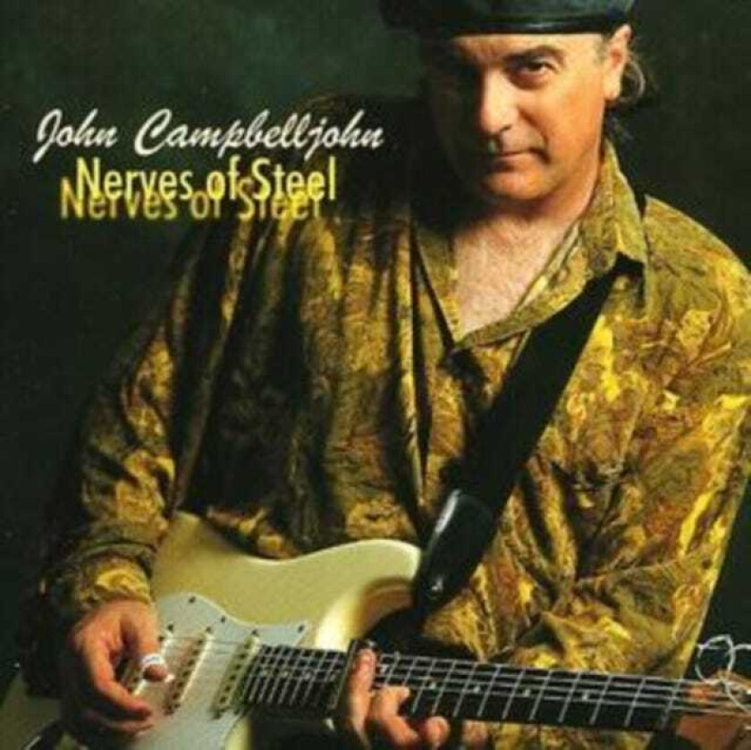 John Campbelljohn Nerves Of Steel CD