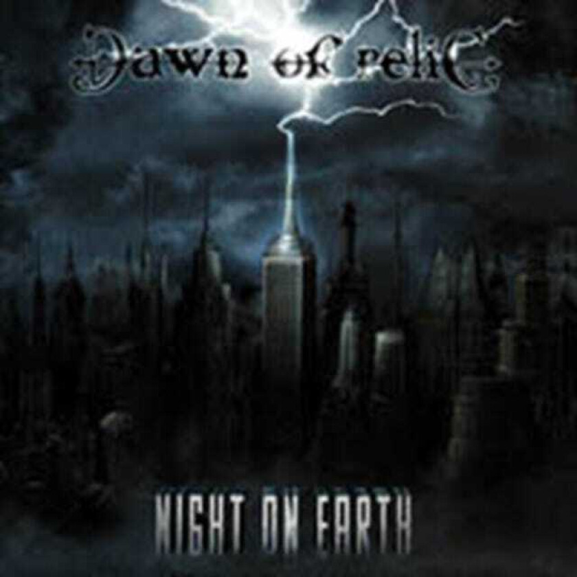 Dawn Of Relic Night On Earth CD