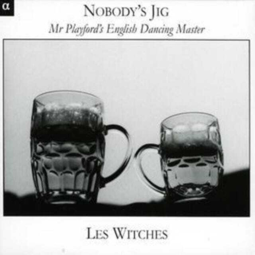 John Playford, (Les) Witches, Les Witches Nobody's Jig CD