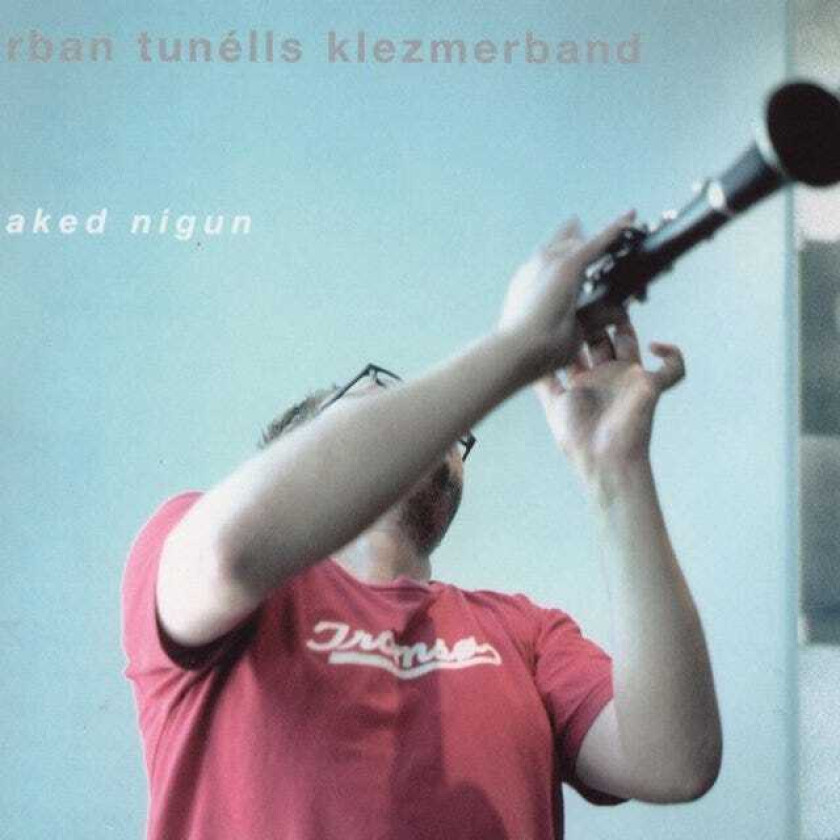 Urban Tunells Klezmerband Naked Nigun CD