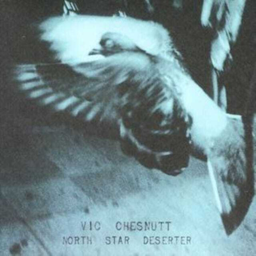 Vic Chesnutt North Star Deserter CD