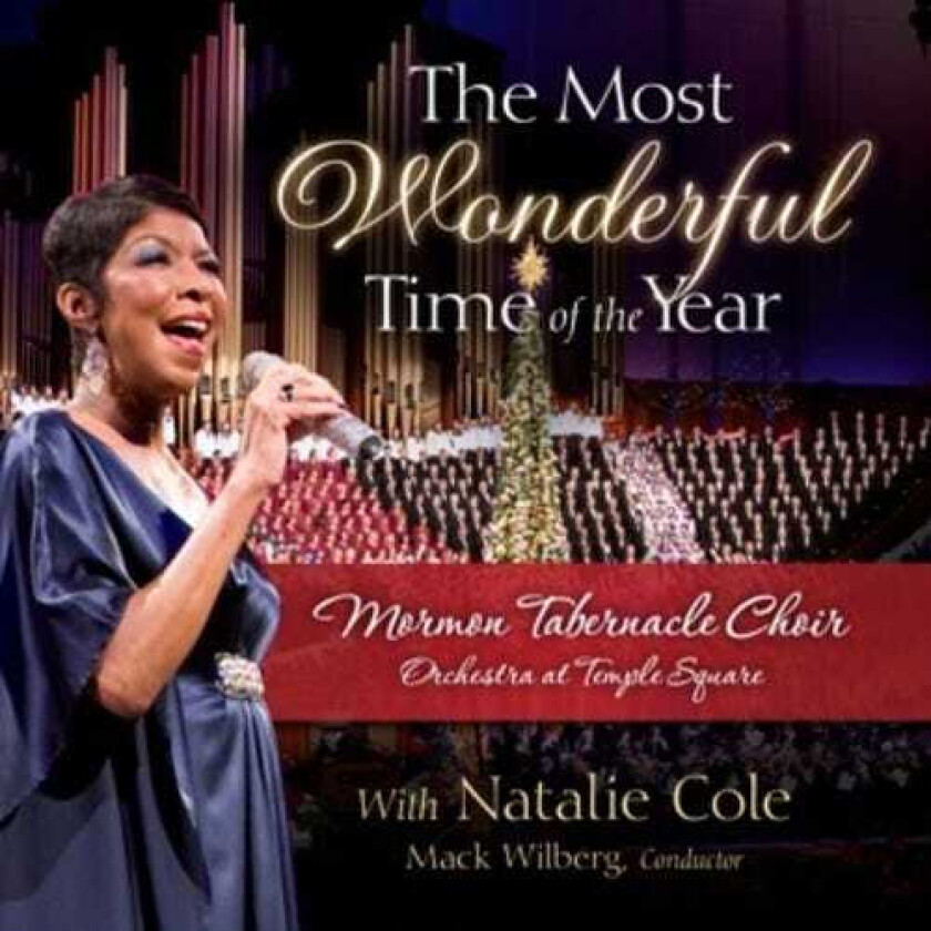 Natalie Cole, Mormon Tabernacle Choir  Natalie Cole/Mormon Tabernacle Choir  The Most Wonderful Time Of The Year  CD