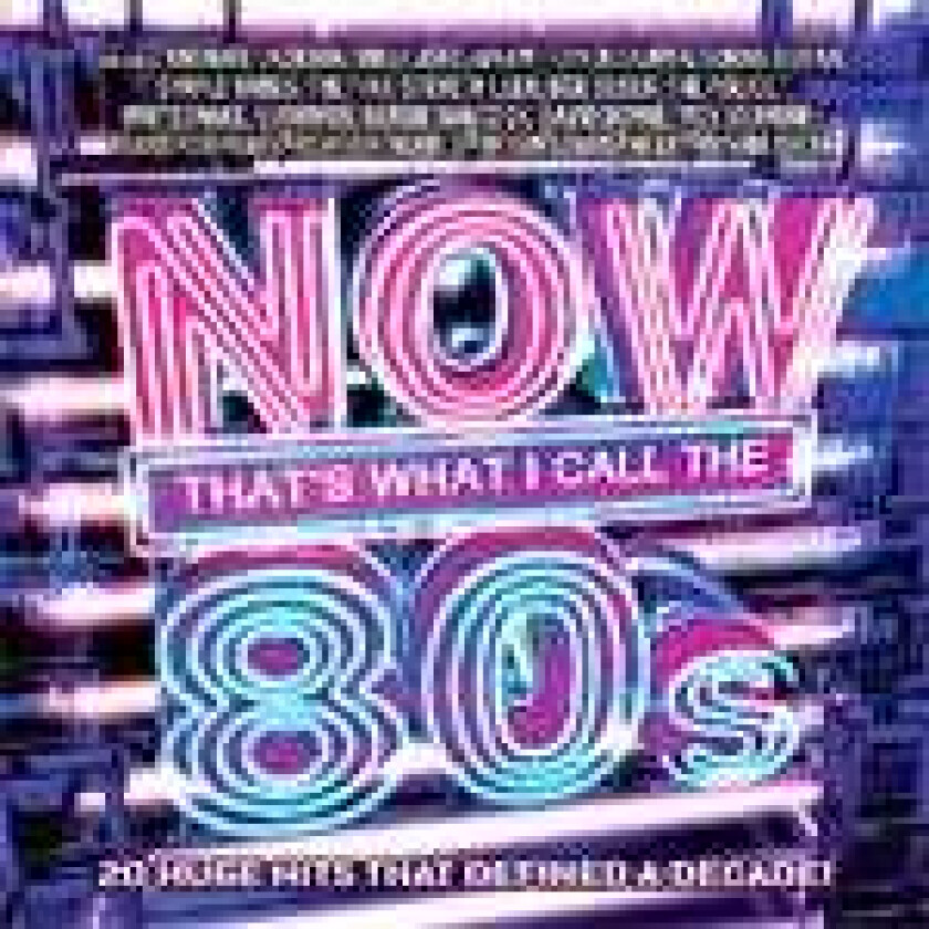 Diverse Artister Now That's What I Call The 80s CD