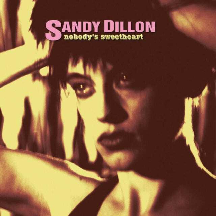 Sandy Dillon  Nobody's Sweetheart  CD