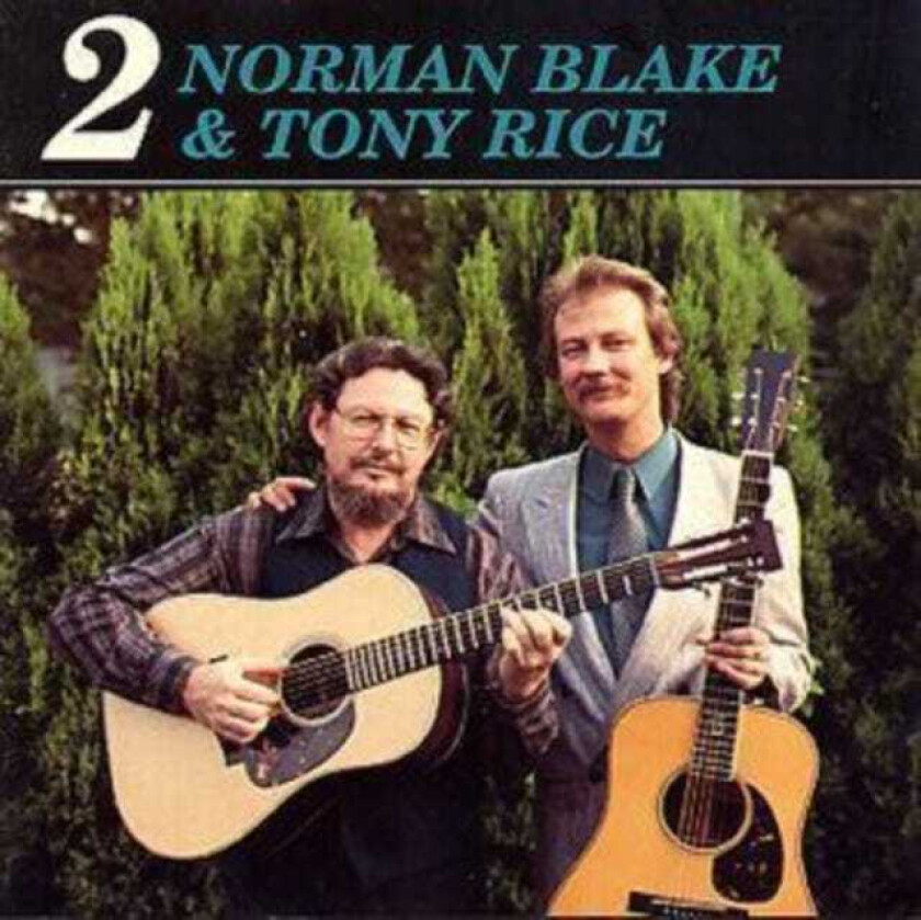 Norman Blake & Tony Rice, Norman Blake, Tony Rice  Norman Blake & Tony Rice 2  CD