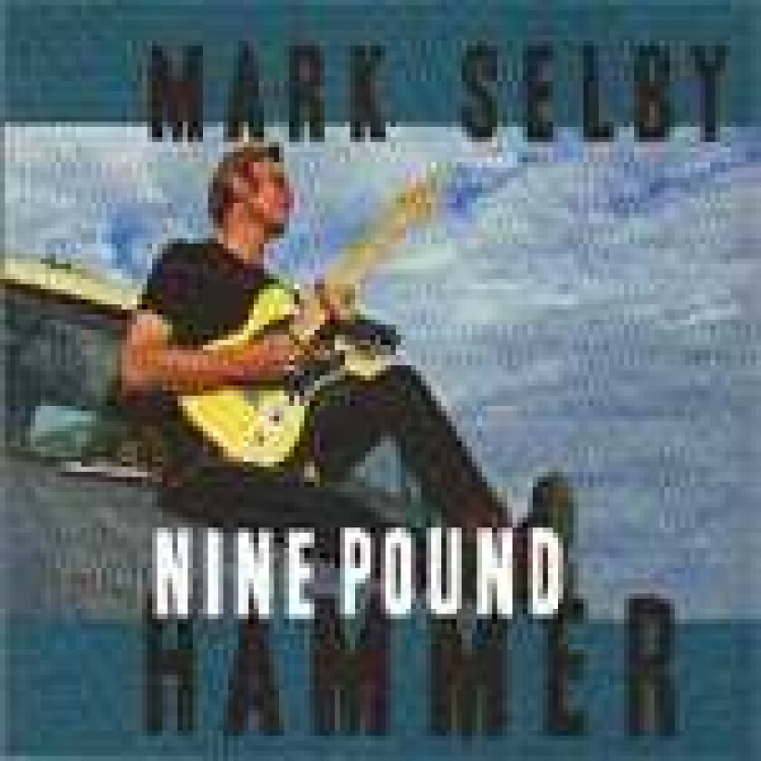 Mark Selby  Nine Pound Hammer  CD