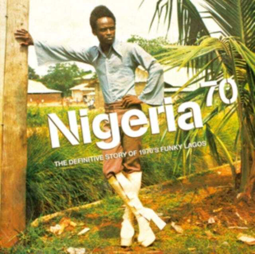 Diverse World Music Nigeria 70: The Definitive Story Of 1970's Funky Lagos CD