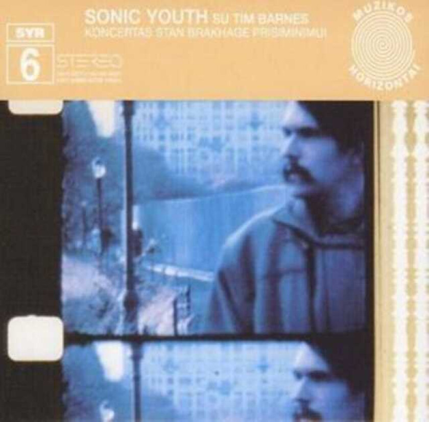 Sonic Youth Koncertas Stan Brakhage Prisiminimui SYR 6 CD