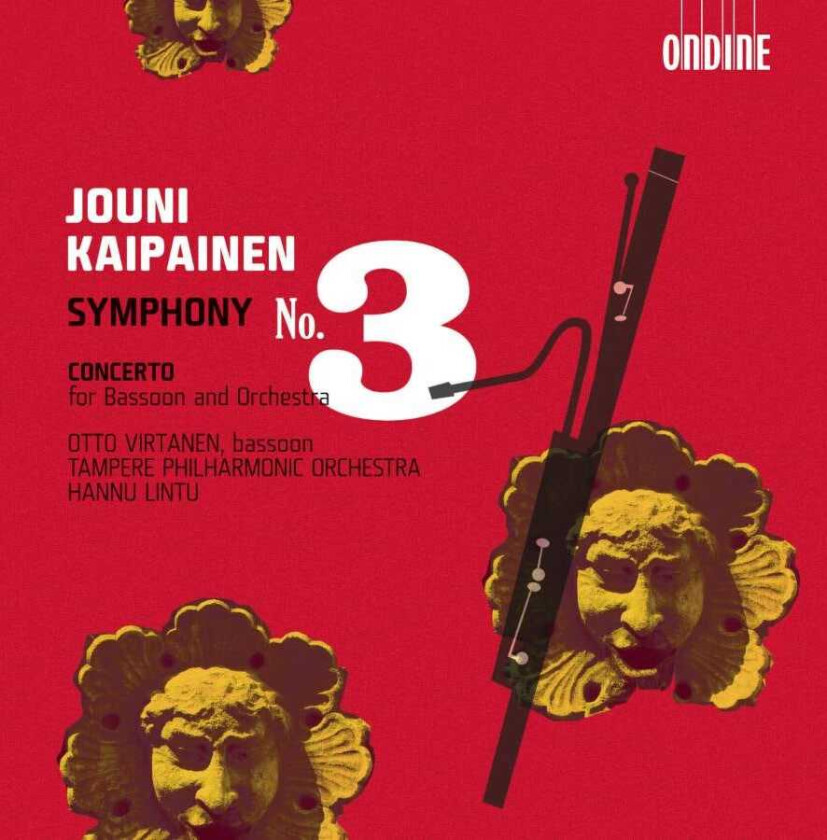 Otto Virtanen, Tampere Philharmonic Orchestra, Jouni Kaipainen, Hannu Lintu  Kaipainen: Bassoon Concerto; Symphony No 3  CD