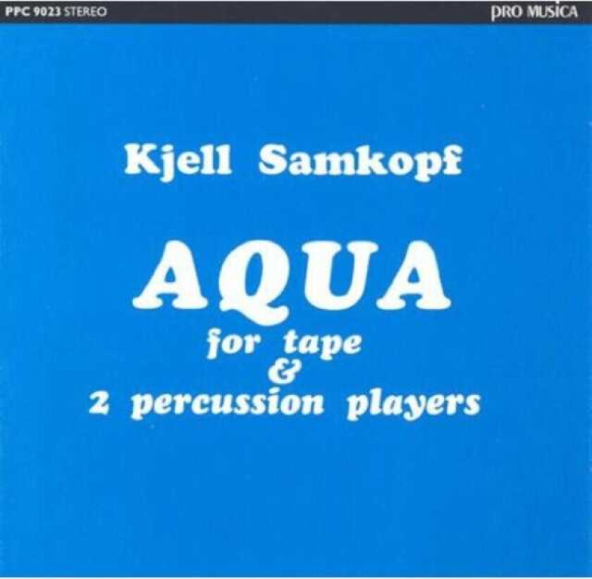 Kjell Samkopf, Rob Waring Kjell Samkopf: Aqua CD