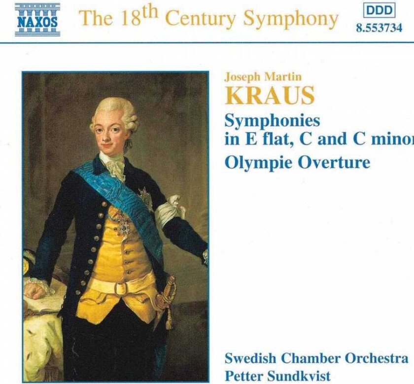 Royal Swedish Chamber Orchestra, Petter Sundkvist, Joseph Martin Kraus, (Royal) Swedish Chamber Orchestra  Kraus: Symphonies; Olympie Ov.  CD