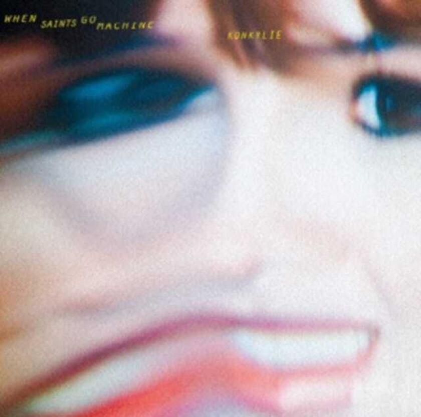 When Saints Go Machine Konkylie CD