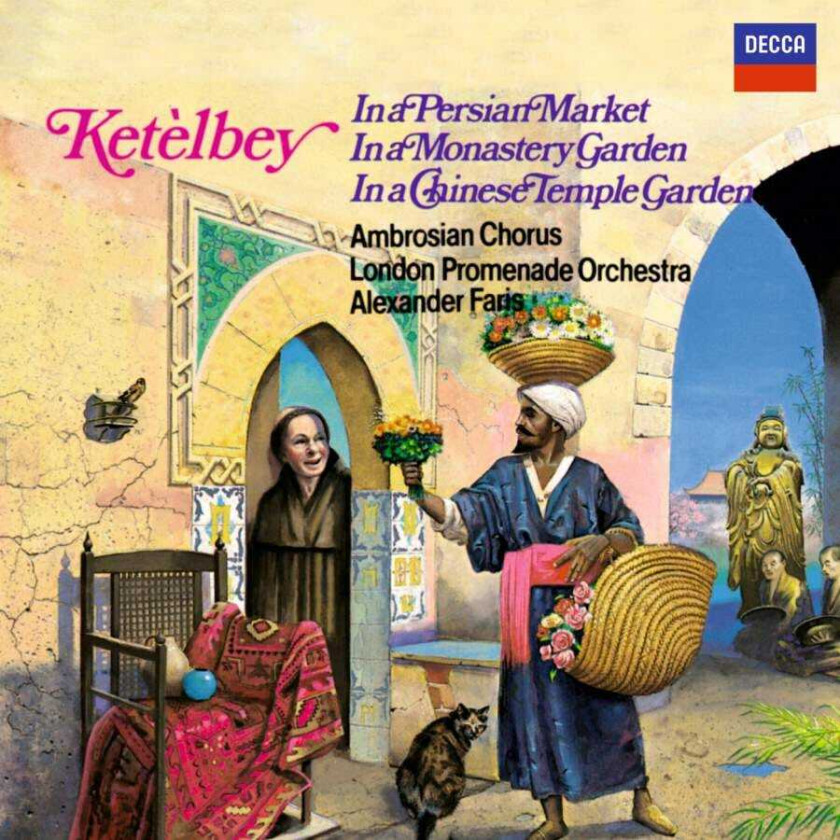 Alexander Faris, Laurence Dale, Albert W Ketèlbey, London Promenade Orchestra, Ambrosian Singers Choir, Michael Reeves  Ketèlbey: Orchestral Works  CD