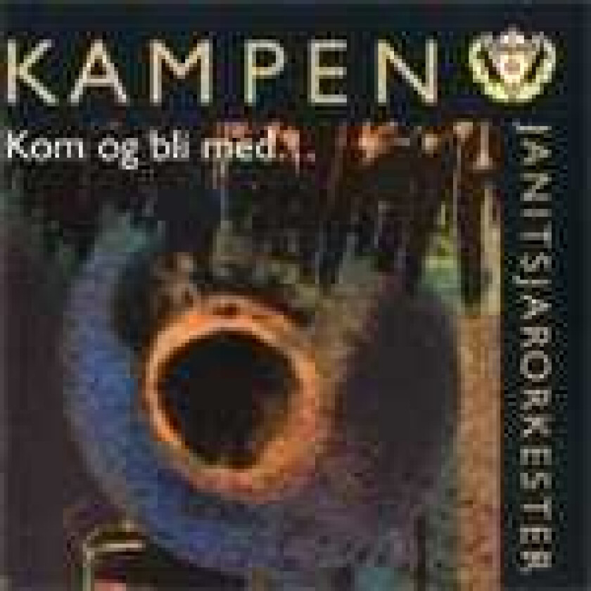 Kampen Janitsjar Kom Og Bli Med CD