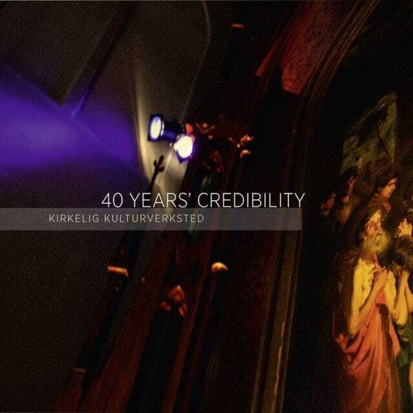 Diverse Artister  Kirkelig Kulturverksted  40 Years' Credibility  CD