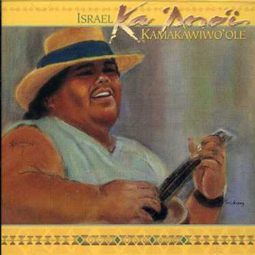 Israel IZ Kamakawiwo'ole Ka Ano'i CD