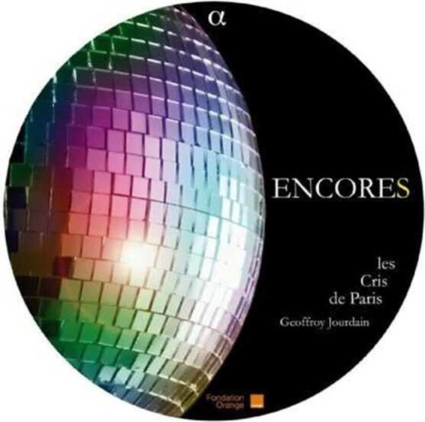 Diverse Komponister, Geoffroy Jourdain, Les Cris De Paris  Encores  Songs for A Cappella Choir  CD