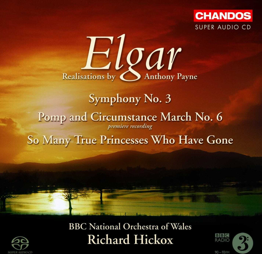 BBC National Orchestra Of Wales, Richard Hickox, Adrian Partington Singers  Elgar: Symphony No 3 [SACD]  CD