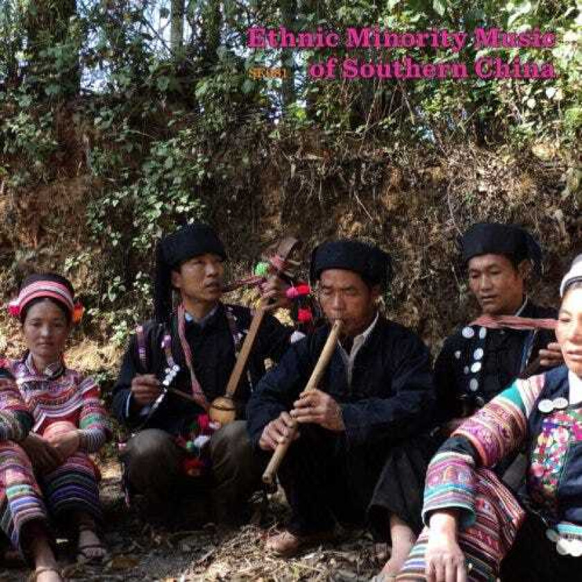 Diverse World Music, Diverse Sublime Frequencies  Ethnic Minority Music Of Southern China  CD