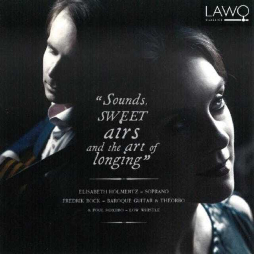 Henry Lawes, Elisabeth Holmertz, Poul Høxbro, Nicholas Lanier, Fredrik Bock Elisabeth Holmertz Sounds, Sweet Airs And The Art Of Longing CD