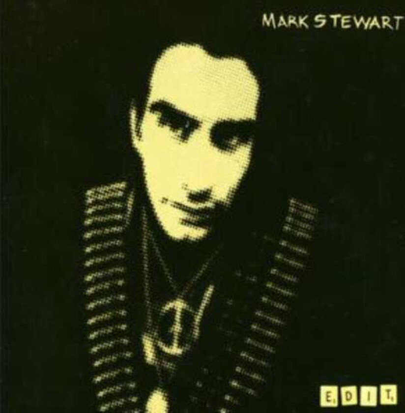 Mark Stewart  Edit  CD