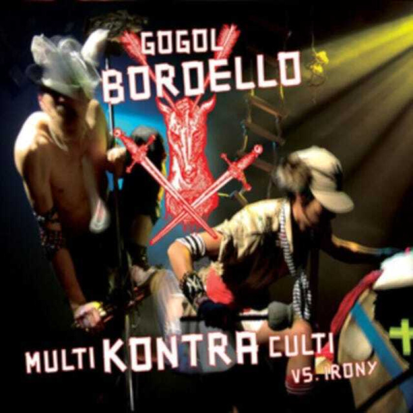 Gogol Bordello Multi Kontra Culti Vs Irony CD