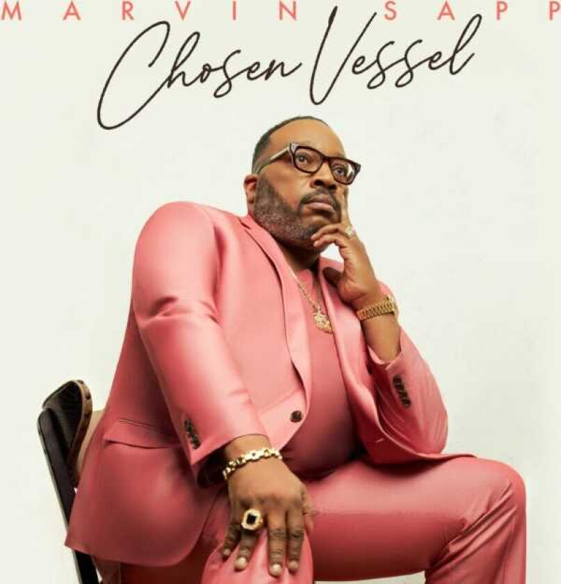 Marvin Sapp Chosen Vessel CD