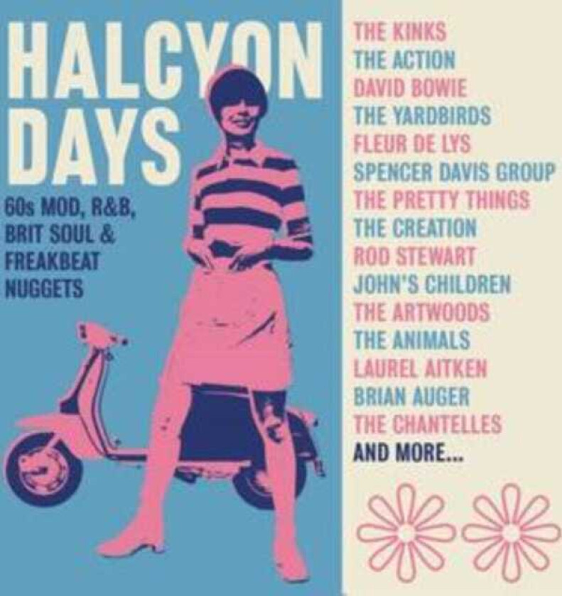 Diverse Artister, Diverse Rock, Diverse Soul HALCYON DAYS:60s MOD, R&B, BRIT SOUL & FREAKBEAT NUGGETS CD