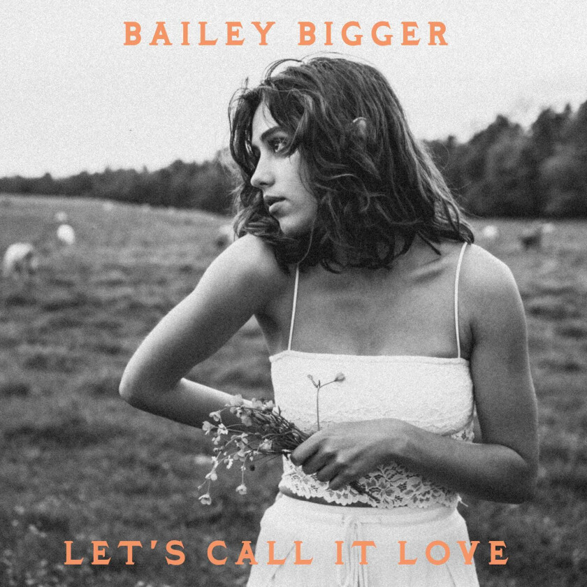 Bigger Bailey Let's Call It Love LP/Vinyl