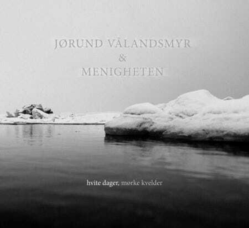 Jørund Vålandsmyr & Menigheten, Jørund Vålandsmyr Hvite Dager, Mørke Kvelder LP/Vinyl