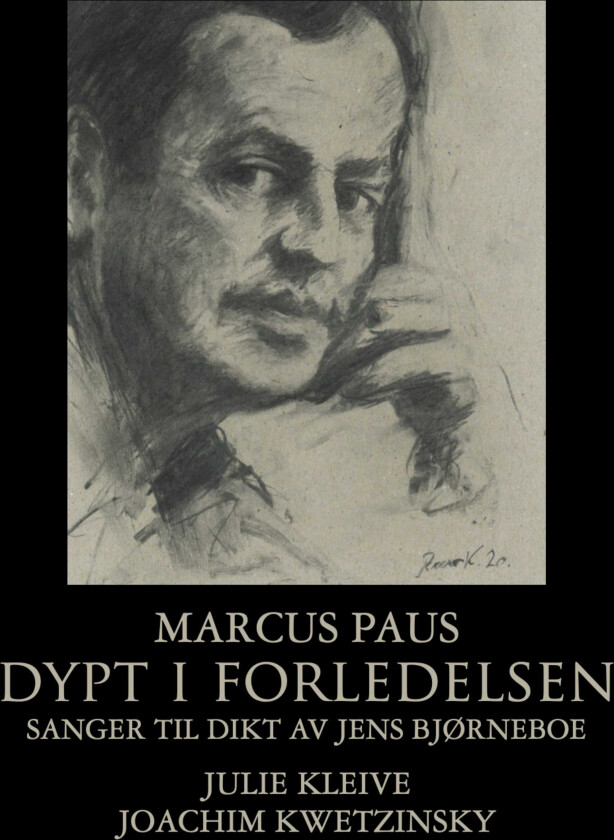 Marcus Paus Dypt I Forledelsen Sanger Til Dikt Av Jens Bjørneboe CD