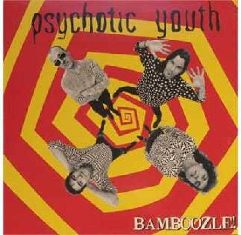 Psychotic Youth Bamboozle LP/Vinyl