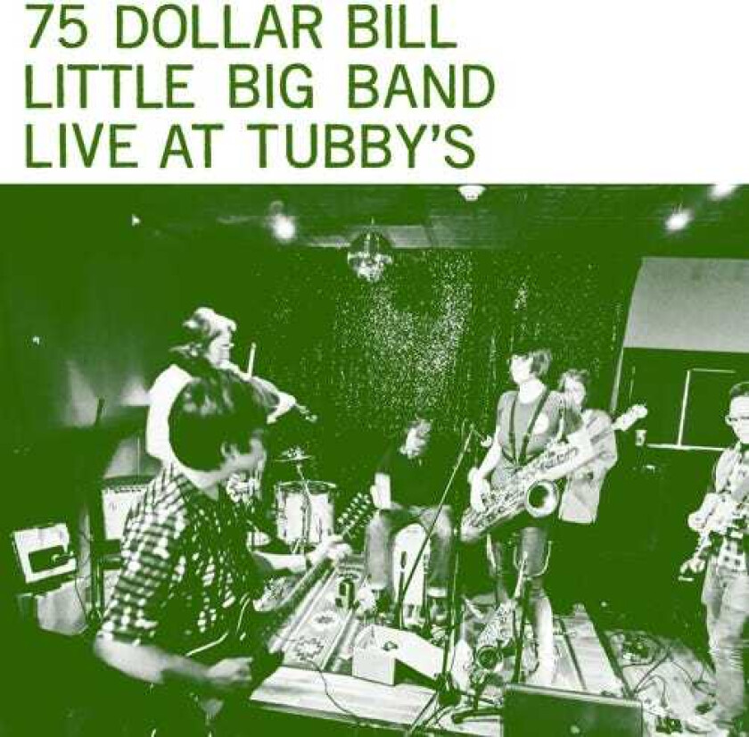 75 Dollar Bill Live At Tubby's LP/Vinyl