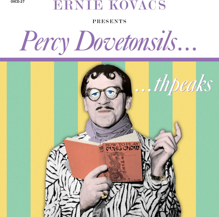 Ernie Kovacs  Ernie Kovacs Presents Percy Dovetonsils.  CD