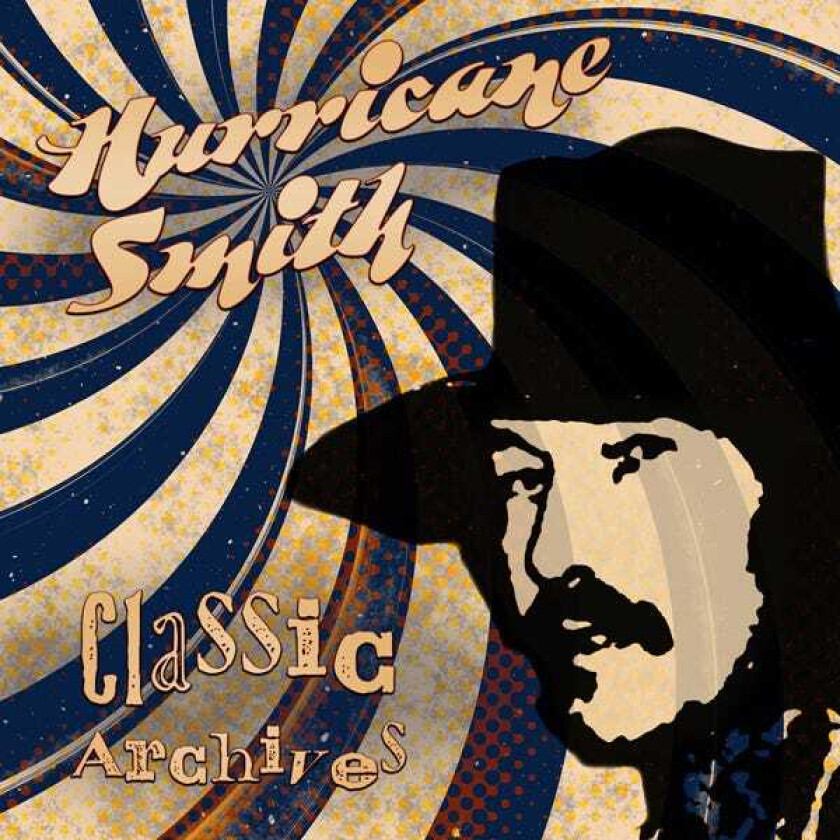Hurricane Smith Classic Archives CD