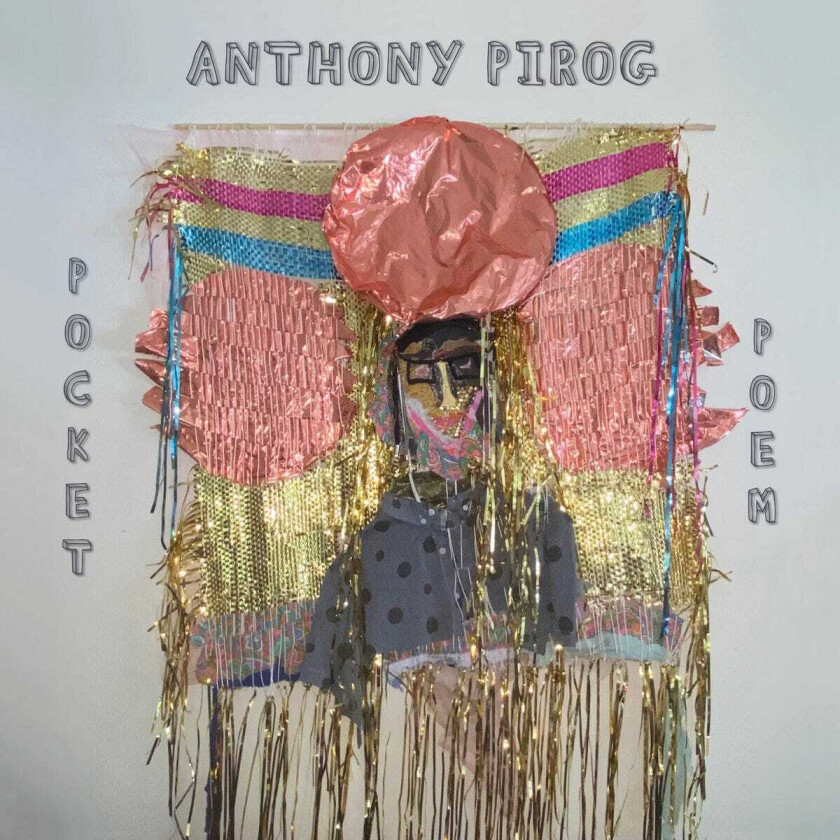 Anthony Pirog  Pocket Poem  CD