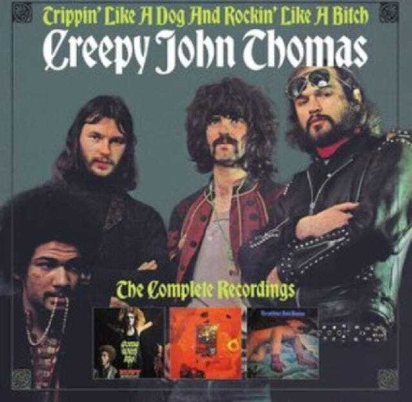 Creepy John Thomas Trippin' Like A Dog And Rockin' Like A Bitch The Complete Recordings CD