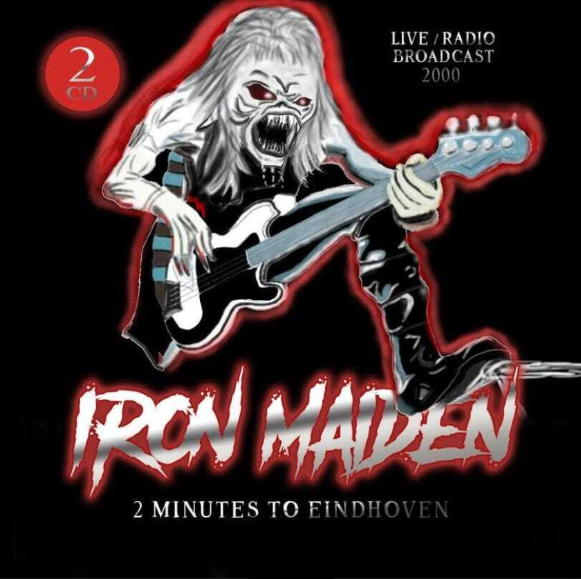 Iron Maiden 2 Minutes To Eindhoven (Radio Broadcast) CD