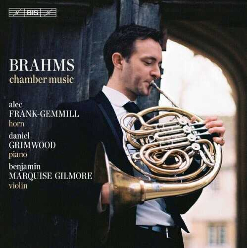 Alec FrankGemmill, Daniel Grimwood, Benjamin Marquise Gilmore Brahms: Chamber Music CD