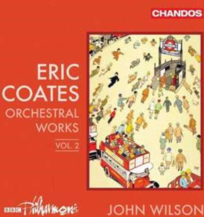 John Wilson, Eric Coates, BBC Philharmonic Orchestra Coates: Orchestral Works, Vol. 2 CD