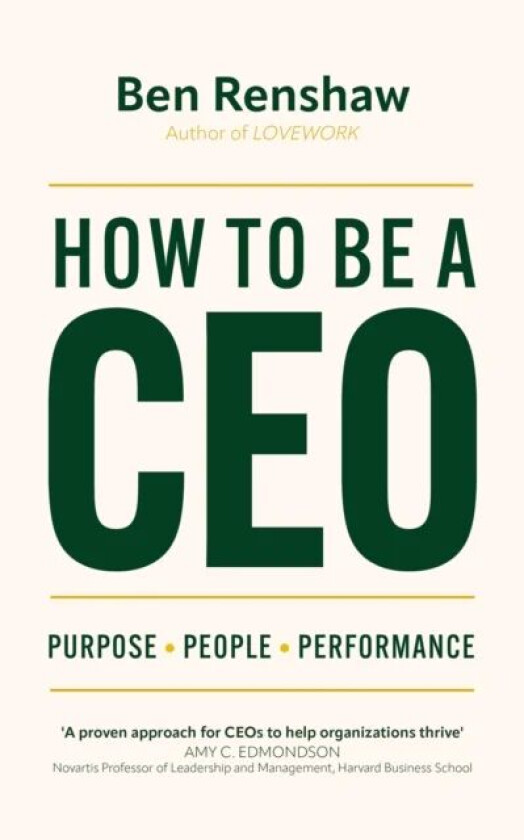 How To Be A CEO av Ben Renshaw