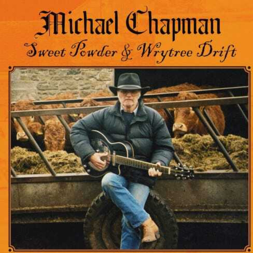 Michael Chapman  Sweet Powder + Wrytree Drift  CD